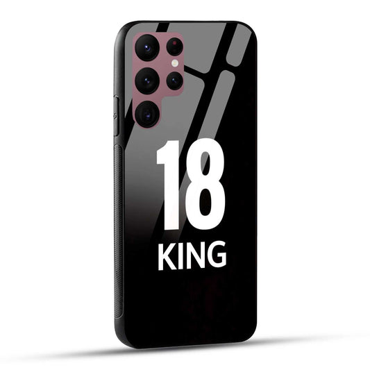 Samsung Galaxy S22 Ultra 5G King number 18 Printed Glass Case