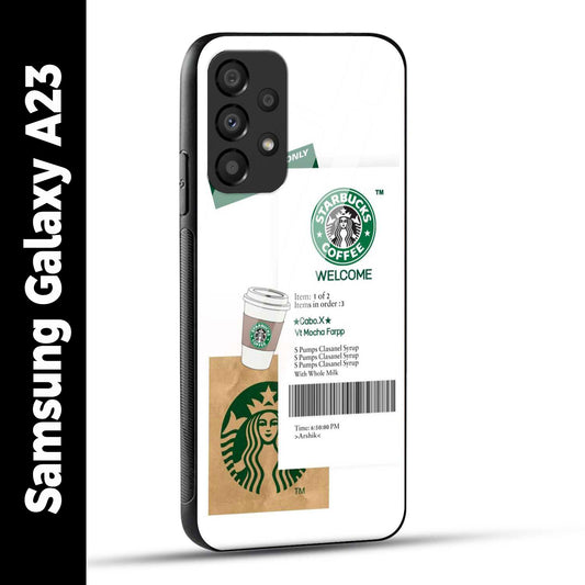 Samsung Galaxy A23 Back Cover Starbucks Coffee Welcome Printed Glass Case