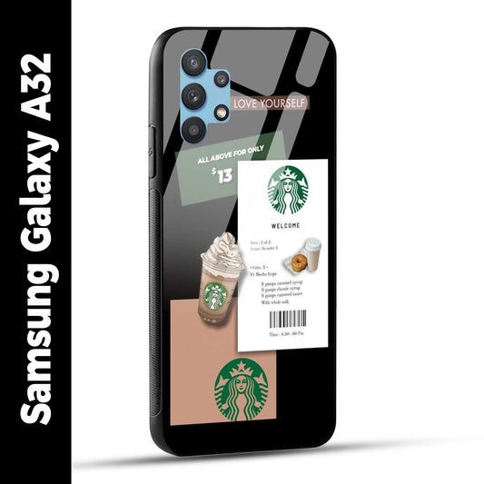 Samsung Galaxy A32 Back Cover Starbucks Coffee Love Yourself Printed Glass Case