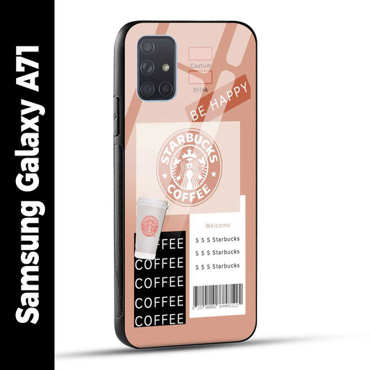 Samsung Galaxy A71 Back Cover Starbucks Coffee Happy Printed Glass Case