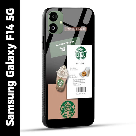 Samsung Galaxy F14 5G Back Cover Starbucks Coffee Love Yourself Printed Glass Case