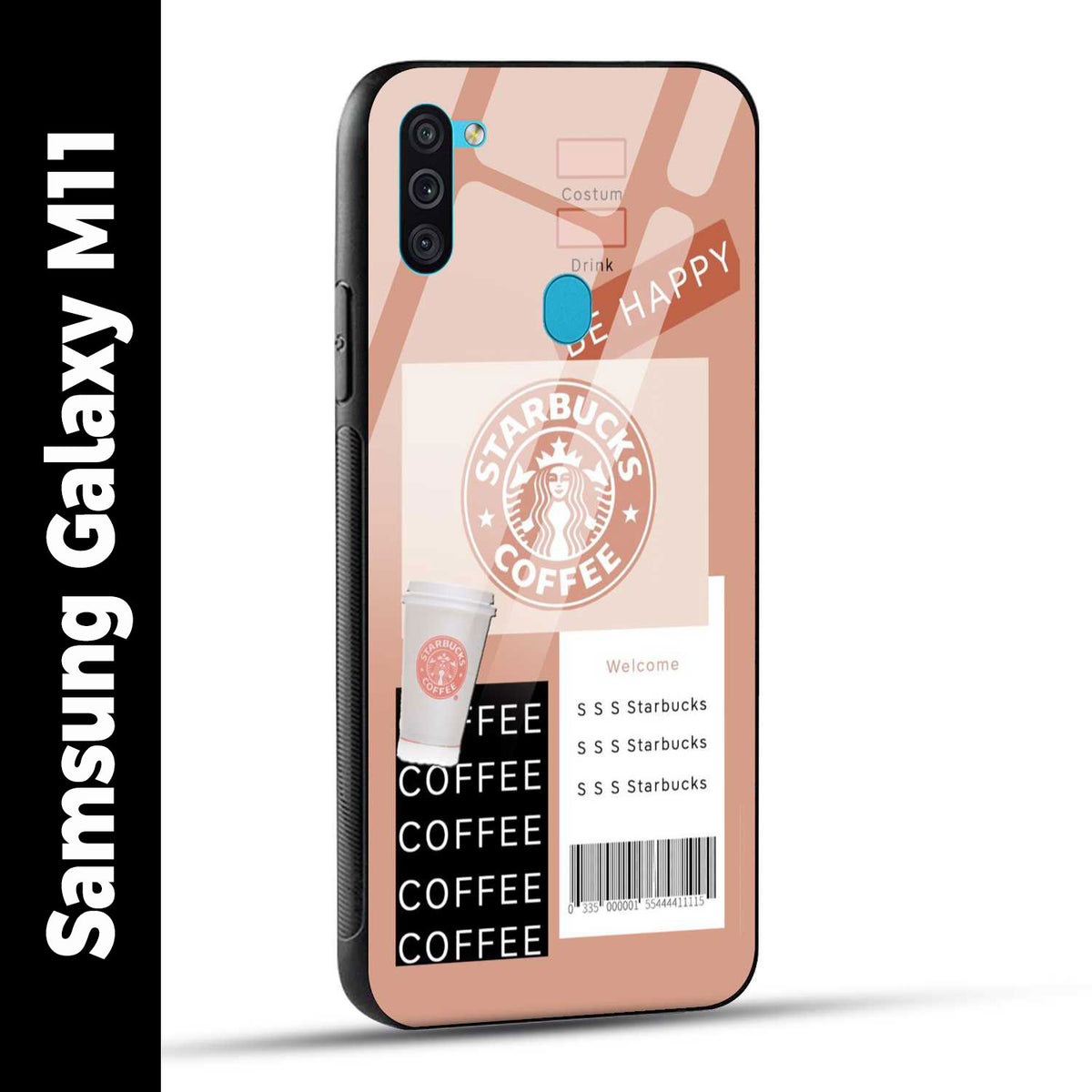 Samsung Galaxy M11 Back Cover Starbucks Coffee Happy Printed Glass Case