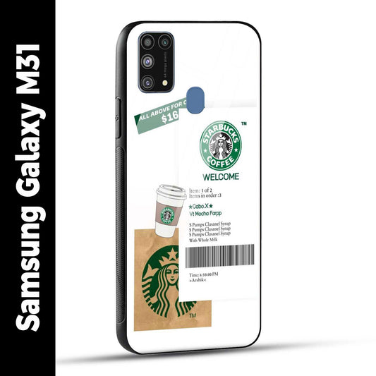Samsung Galaxy M31 Back Cover Starbucks Coffee Welcome Printed Glass Case