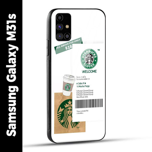 Samsung Galaxy M31s Back Cover Starbucks Coffee Welcome Printed Glass Case