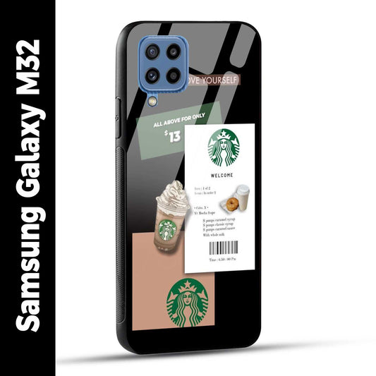 Samsung Galaxy M32 Back Cover Starbucks Coffee Love Yourself Printed Glass Case