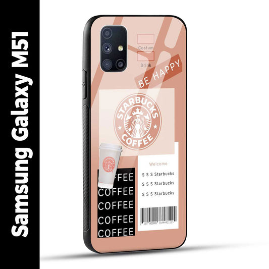 Samsung Galaxy M51 Back Cover Starbucks Coffee Happy Printed Glass Case