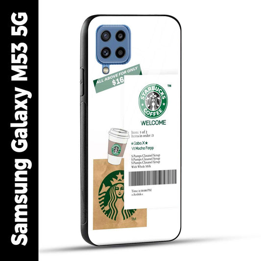 Samsung Galaxy M53 5G Back Cover Starbucks Coffee Welcome Printed Glass Case