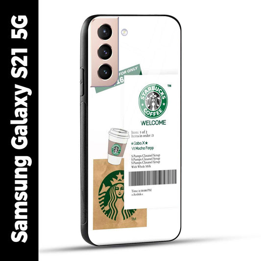Samsung Galaxy S21 5G Back Cover Starbucks Coffee Welcome Printed Glass Case