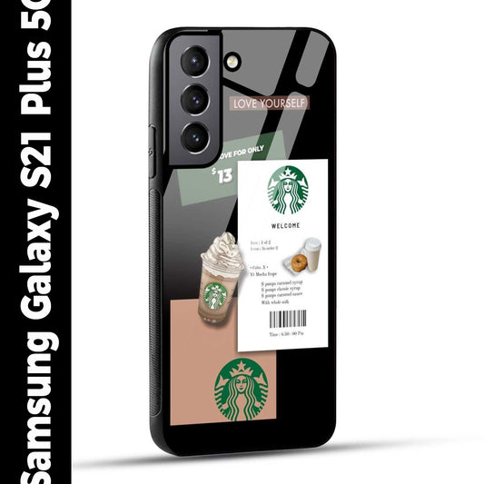 Samsung Galaxy S21 Plus 5G Back Cover Starbucks Coffee Love Yourself Printed Glass Case