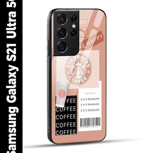 Samsung Galaxy S21 Ultra 5G Back Cover Starbucks Coffee Happy Printed Glass Case
