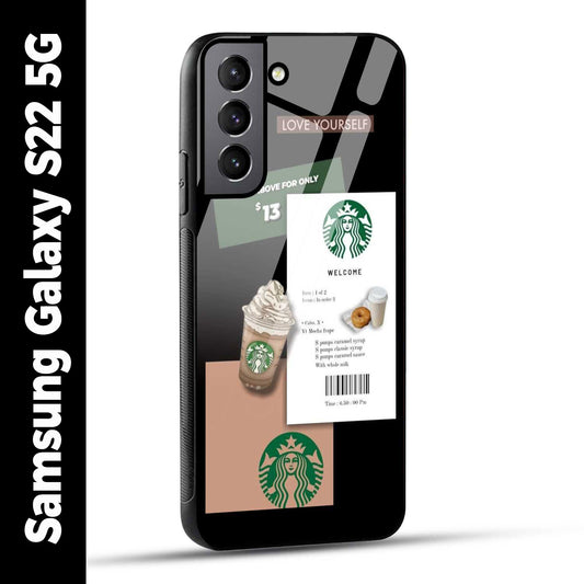 Samsung Galaxy S22 5G Back Cover Starbucks Coffee Love Yourself Printed Glass Case