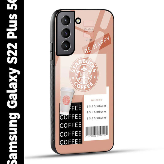 Samsung Galaxy S22 Plus 5G Back Cover Starbucks Coffee Happy Printed Glass Case