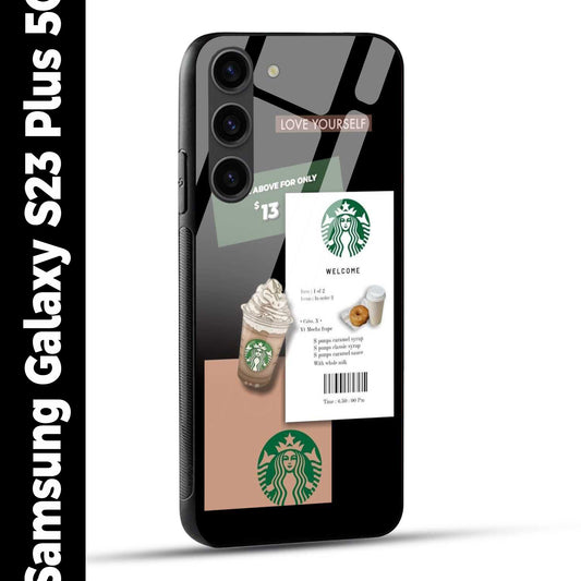 Samsung Galaxy S23 Plus 5G Back Cover Starbucks Coffee Love Yourself Printed Glass Case