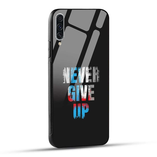 Samsung Galaxy A70 / Samsung Galaxy A70s Back Cover Never Give Up Quote Printed Glass Case