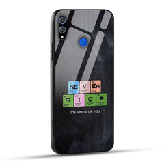 Honor 8X Back Cover Never Stop Its Inside Of you Printed Glass Case