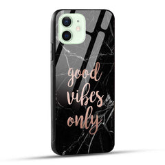 iPhone 12 Mini Back Cover Good Vibes Only Glass Case