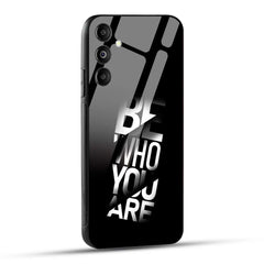 Samsung Galaxy M14 5G Back Cover Be Who You Are Printed Glass Case
