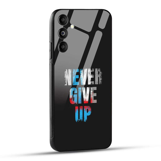 Samsung Galaxy M14 5G Back Cover Never Give Up Quote Printed Glass Case