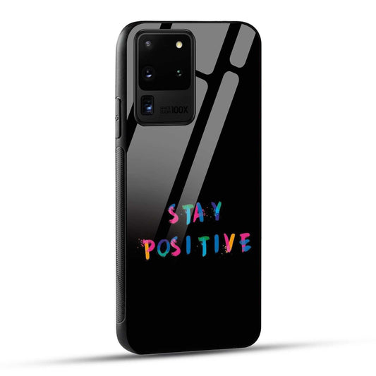 Samsung Galaxy S20 Ultra Back Cover Stay Positive Printed Glass Case
