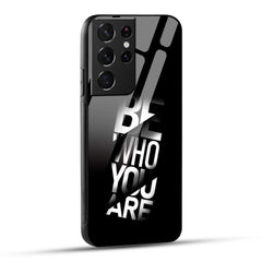 Samsung Galaxy S21 Ultra 5G Back Cover Be Who You Are Printed Glass Case