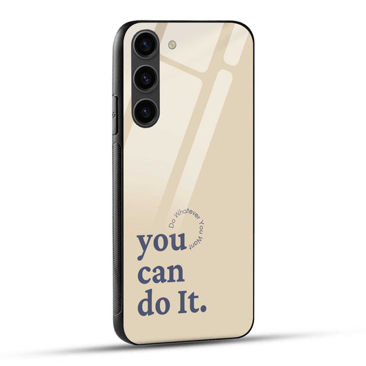 Samsung Galaxy S23 5G Back Cover Do Whatever Printed Glass Case
