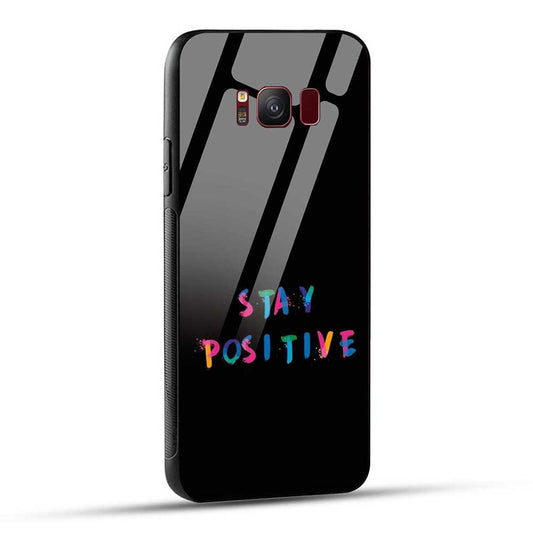 Samsung Galaxy S8 Back Cover Stay Positive Glass Case