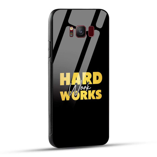 Samsung Galaxy S8 Back Cover Hard Work Works Empowerment Quote Printed Glass Case