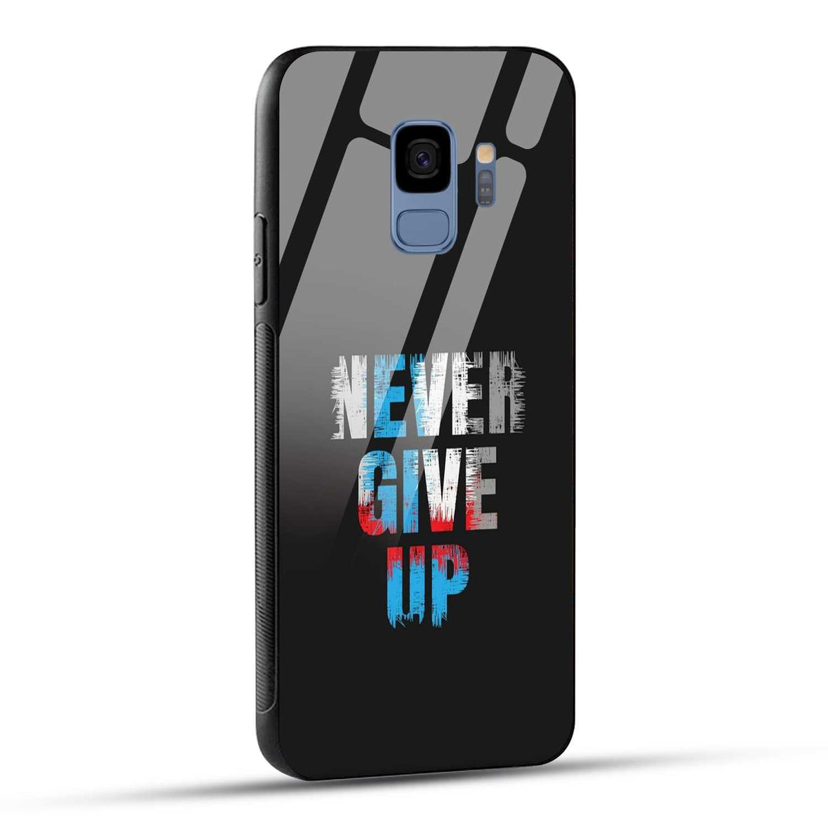 Samsung Galaxy S9 Back Cover Never Give Up Quote Printed Glass Case
