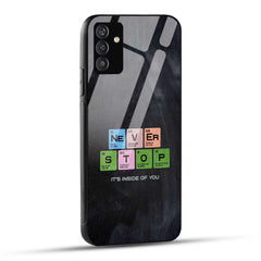 Samsung Galaxy A54 5G Back Cover Never Stop Its Inside Of you Printed Glass Case