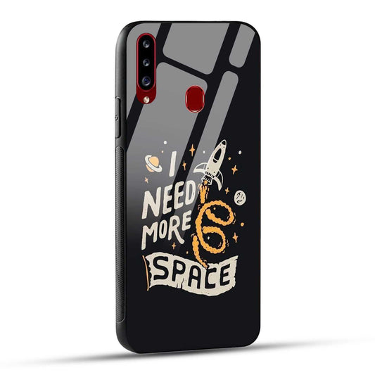 Samsung Galaxy A20s Back Cover I Need More Space Printed Glass Case