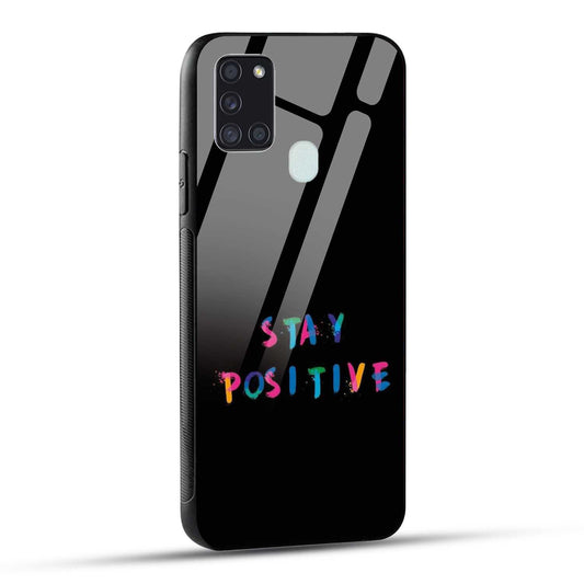 Samsung Galaxy A21s Back Cover Stay Positive Printed Glass Case