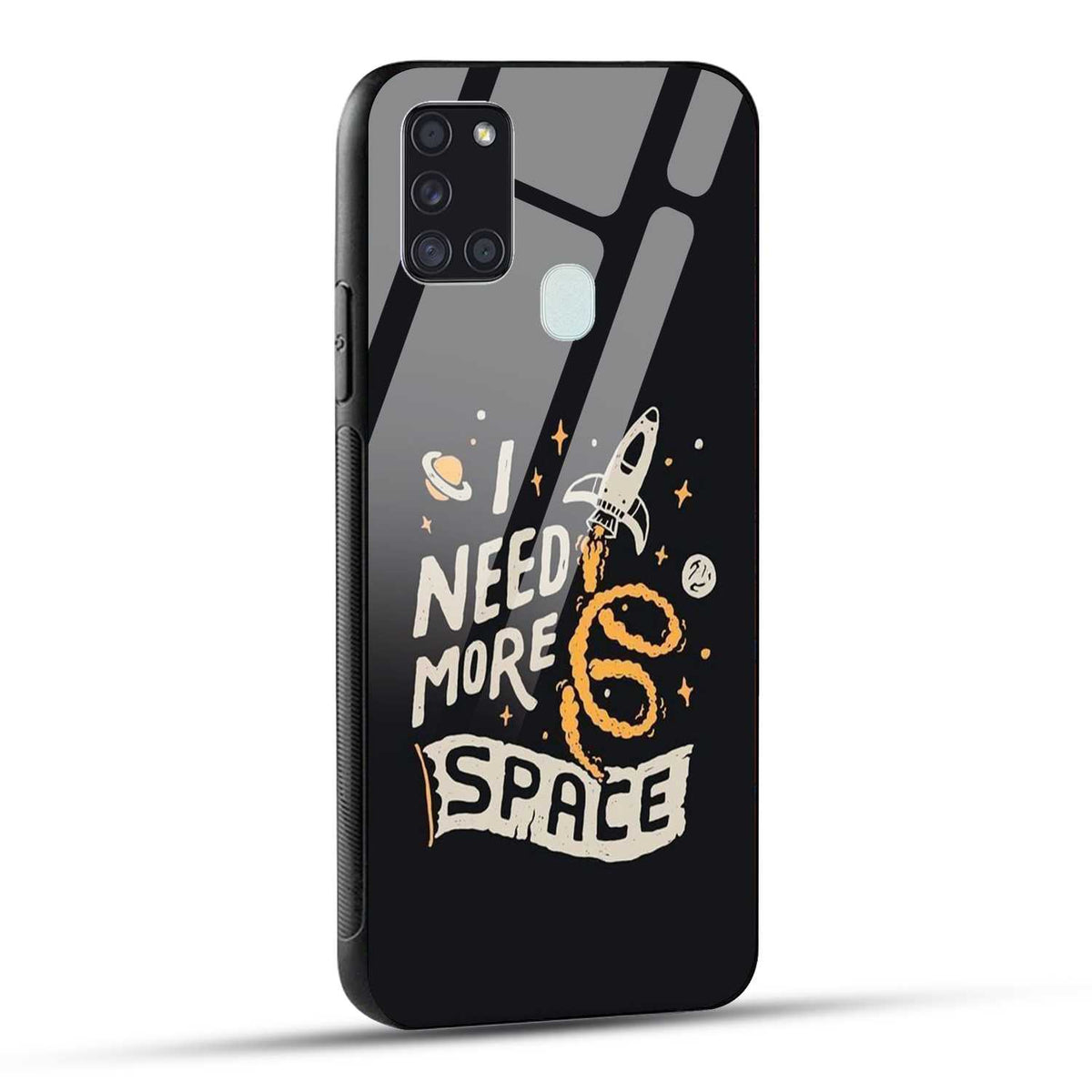 Samsung Galaxy A21s Back Cover I Need More Space Printed Glass Case