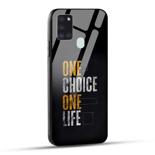 Samsung Galaxy A21s Back Cover One Choice One Life Printed Glass Case