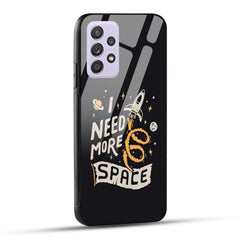 Samsung Galaxy A52 / A52 5G / A52S / A52s 5G Back Cover I Need More Space Printed Glass Case