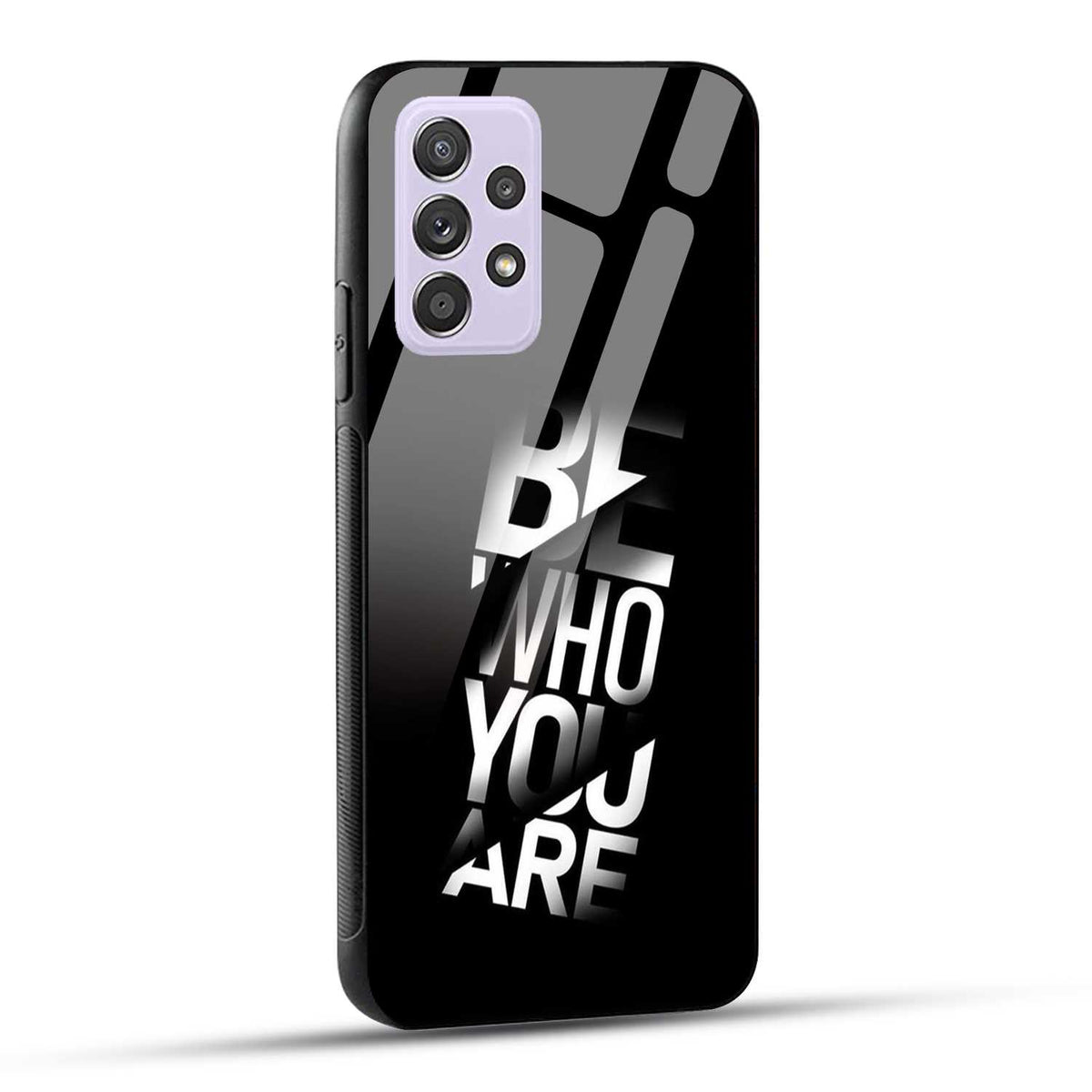 Samsung Galaxy A52 / A52 5G / A52S / A52s 5G Back Cover Be Who You Are Printed Glass Case