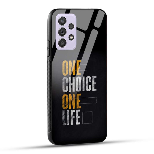 Samsung Galaxy A52 / A52 5G / A52S / A52s 5G Back Cover One Choice One Life Printed Glass Case