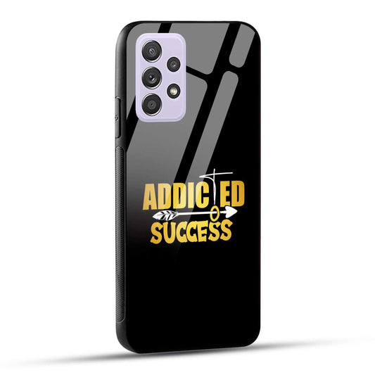 Samsung Galaxy A52 / A52 5G / A52S / A52s 5G Back Cover Addicted To Success Empowerment Quote Printed Glass Case