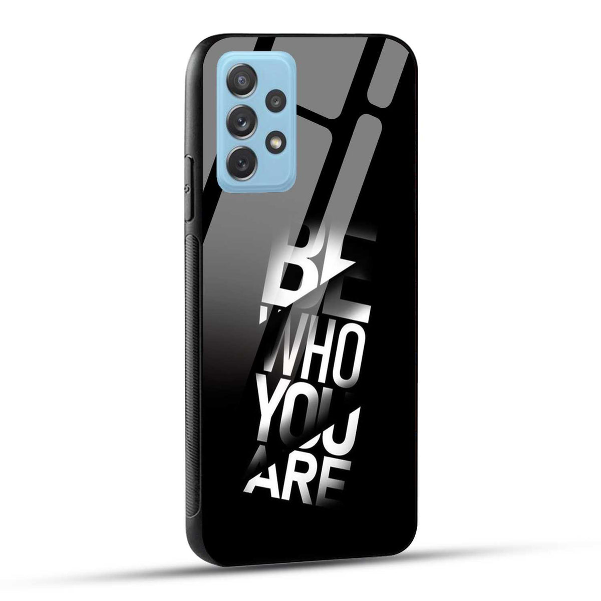 Samsung Galaxy A72 Back Cover Be Who You Are Printed Glass Case