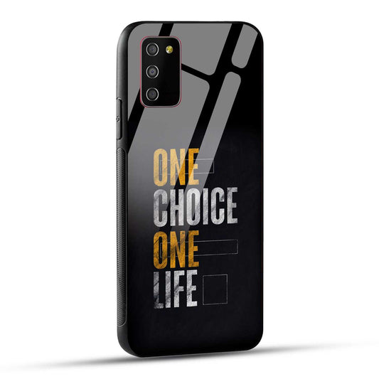 Samsung Galaxy M02s / Samsung Galaxy A03s / Samsung Galaxy F02S Back Cover One Choice One Life Printed Glass Case