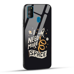 Samsung Galaxy M30s / Samsung Galaxy M21 / Samsung Galaxy M21 2021 Back Cover I Need More Space Printed Glass Case