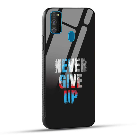 Samsung Galaxy M30s / Samsung Galaxy M21 / Samsung Galaxy M21 2021 Back Cover Never Give Up Quote Printed Glass Case
