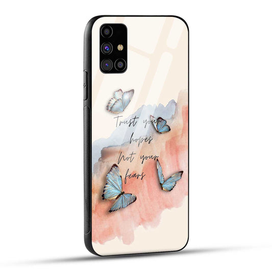 Samsung Galaxy M31s Back Cover Trust Your Hopes Printed Glass Case