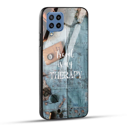 Samsung Galaxy M32 / Samsung Galaxy F22 Back Cover Travel Is My Therapy Printed Glass Case