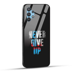 Samsung Galaxy M32 5G Back Cover Never Give Up Quote Printed Glass Case