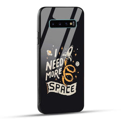 Samsung Galaxy S10 Plus Back Cover I Need More Space Printed Glass Case