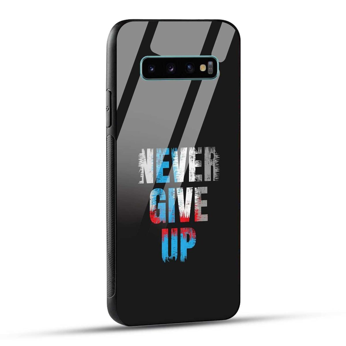 Samsung Galaxy S10 Plus Back Cover Never Give Up Quote Printed Glass Case