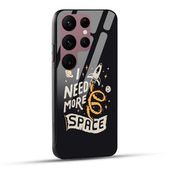 Samsung Galaxy S23 Ultra 5G Back Cover I Need More Space Printed Glass Case