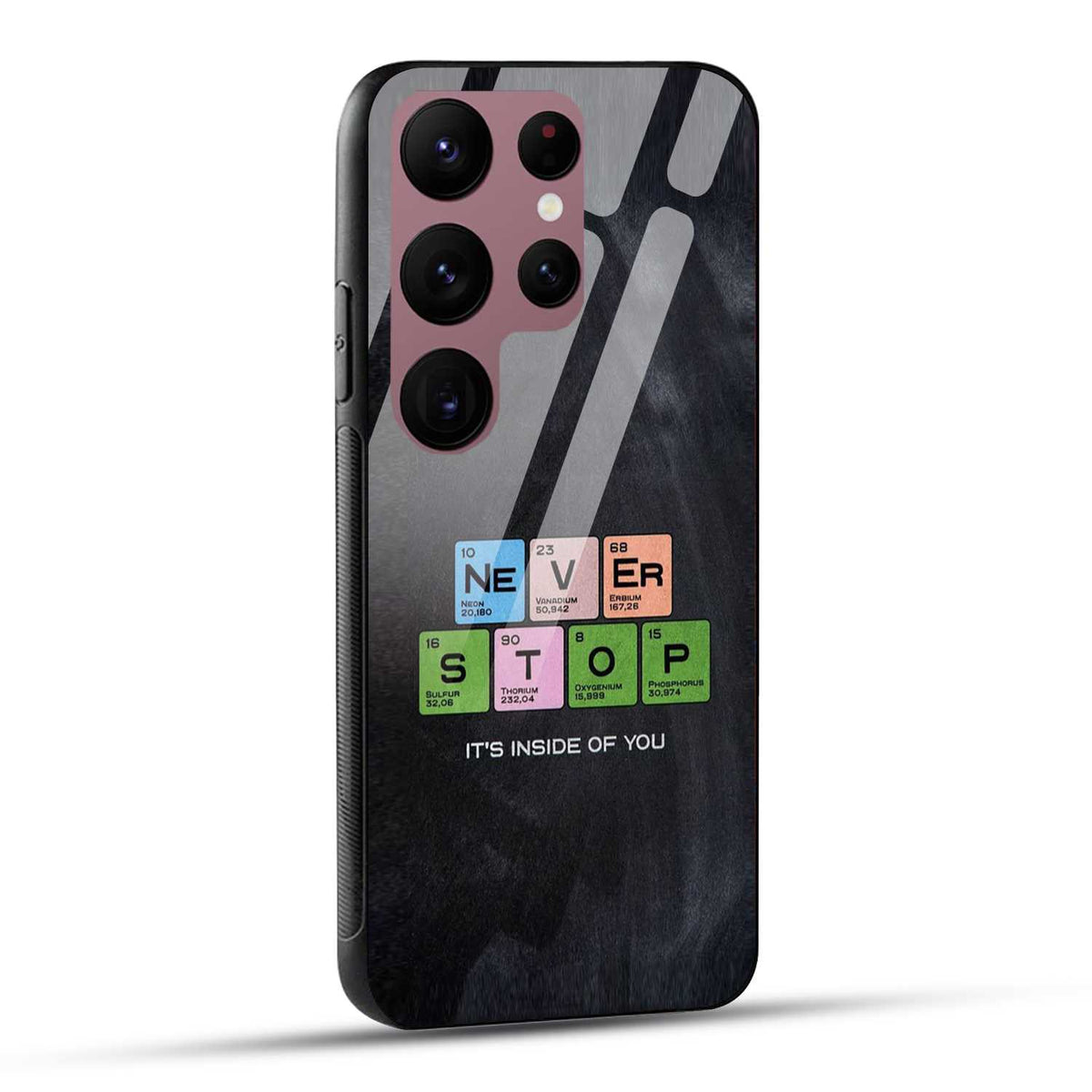 Samsung Galaxy S23 Ultra 5G Back Cover Never Stop Its Inside Of you Printed Glass Case