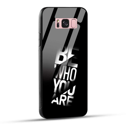 Samsung Galaxy S8 Plus Back Cover Be Who You Are Printed Glass Case