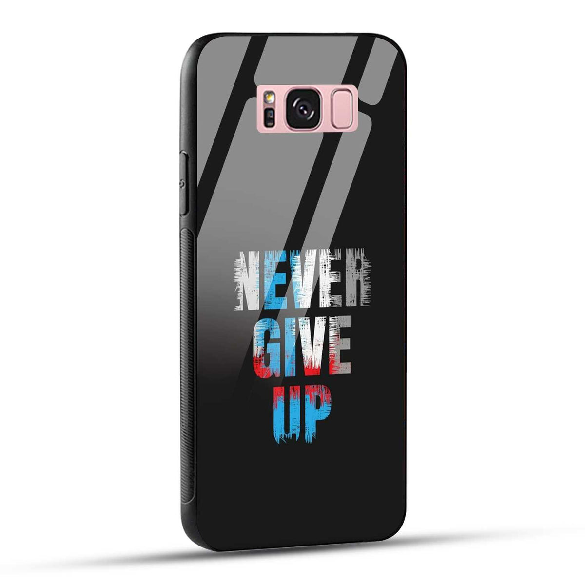 Samsung Galaxy S8 Plus Back Cover Never Give Up Quote Printed Glass Case